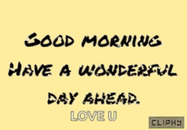 Have A Wonderful Day Good Morning Love You GIF