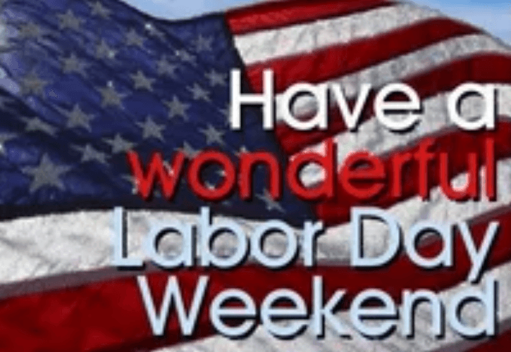 Have A Wonderful Day Labor Day Weekend GIF