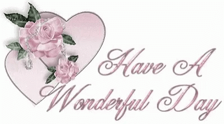 Have A Wonderful Day Pink Roses Glitters GIF