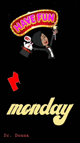 Have Fun Monday Motivation GIF