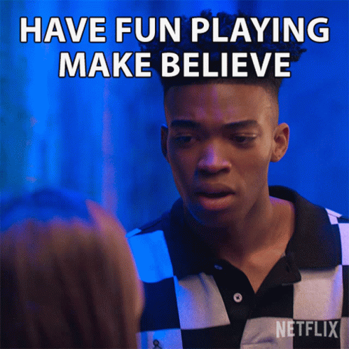 Have Fun Playing Make Believe GIF