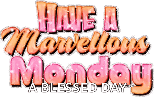 Have Marvelous Monday Blessings GIF