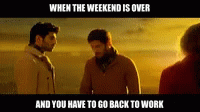 Have To Go Back Working On Sunday GIF