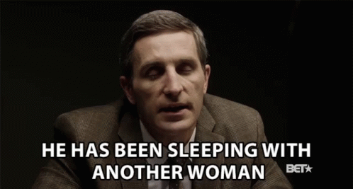 He Has Been Sleeping And Cheating His Wife GIF