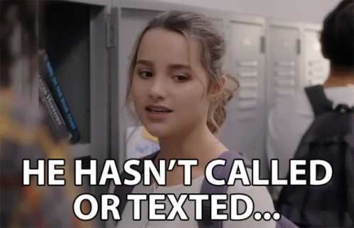 He Hasnt Called Or Texted Ghosted GIF