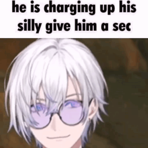 he is charging up his silly give him a sec meme .