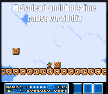 He's Dead And That's Fine Cause We All Die Video Game GIF