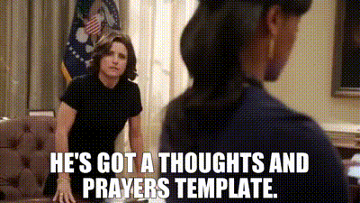 He's Got A Thoughts And Prayers Template GIF