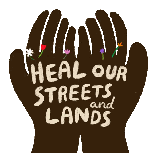 Heal Our Streets and Lands Poster