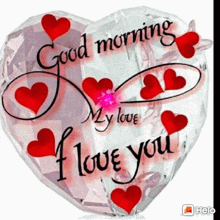 Heart Balloon Saying Good Morning My Love I Love You