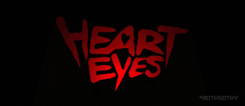Heart Eyes in Red Letters