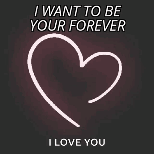 Heart Saying I Want To Be Your Forever