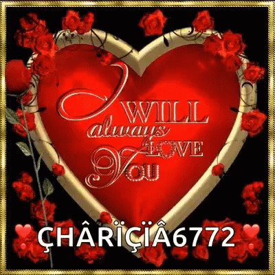 Heart Saying I Will Always Love You