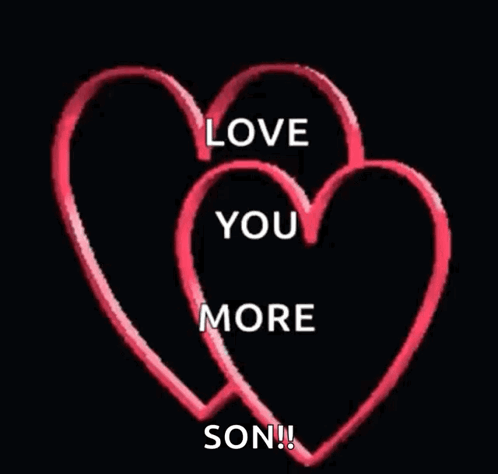 Hearts with Love You More Son