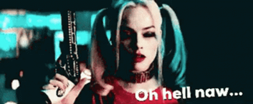 Hell Naw Harley Quinn GIF