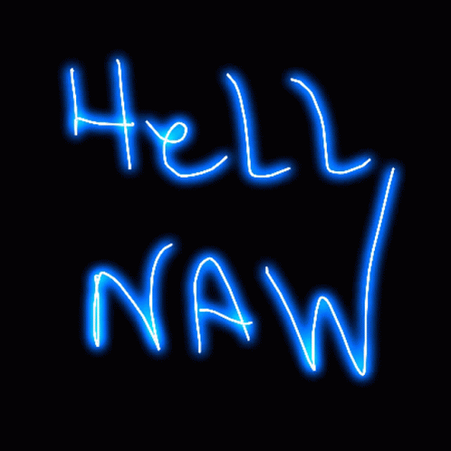 Hell Naw Neon Text GIF