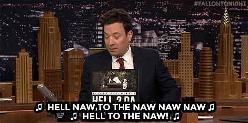 Hell To The Naw Jimmy Fallon GIF