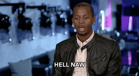 Hell To The Naw Sassy Queer GIF