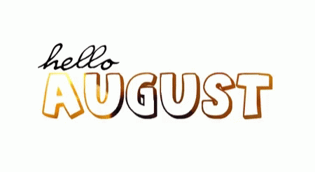 Hello August With Warm Sunshine GIF