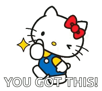 Hello Kitty Sticker You Got This