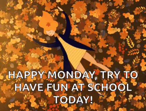 Hello Monday Have Fun At School GIF