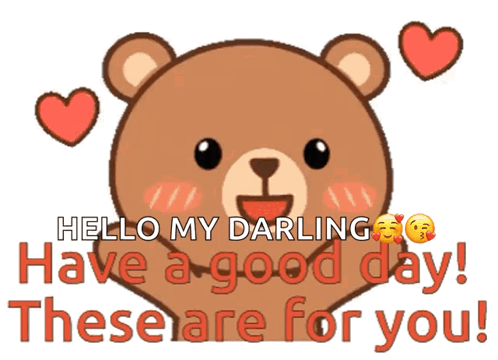 Hello My Darling Hope You're Having A Good Day GIF