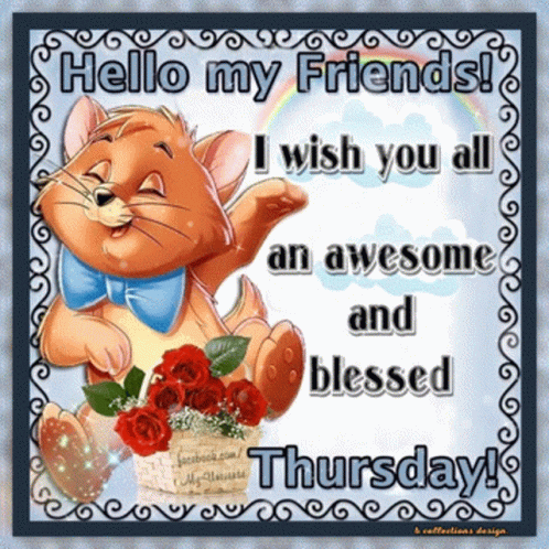Hello My Friends Awesome Blessed Thursday GIF