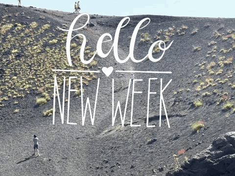 Hello New Week Sign on Hill