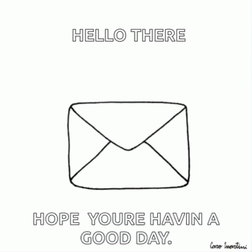 Hello There Hope You're Having A Good Day GIF
