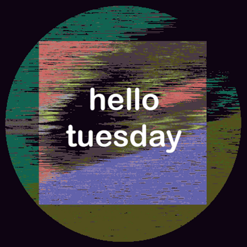 Hello Tuesday Vintage Static Animation GIF