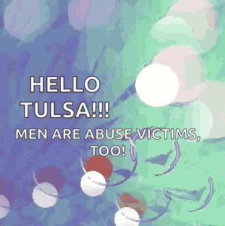 Hello Tulsa Men Are Abuse Victims