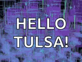 Hello Tulsa Sign