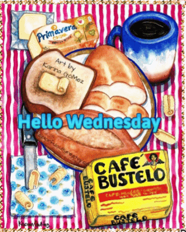 Hello Wednesday Bread And Butter GIF