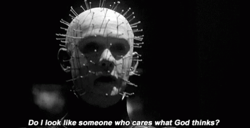 Hellraiser Do I Care What God Thinks GIF