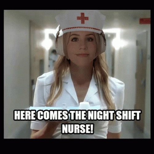 Here Comes The Night Shift Nurse  GIF