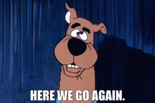 Here We Go Again Scooby GIF