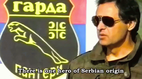 Hero Of Serbian Origin GIF