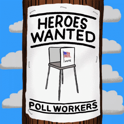 Heroes Wanted Poll Workers Poster GIF