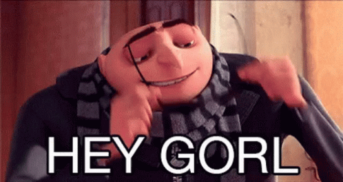 Hey Girl Despicable Me Gru GIF