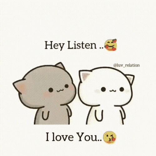 Hey Listen I Love You Cute GIF