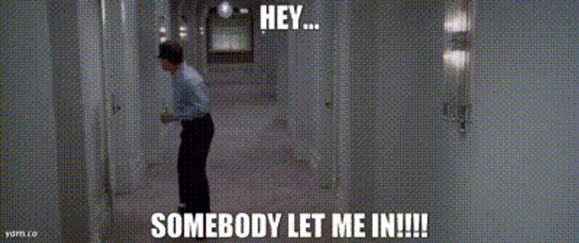 Hey Somebody Let Me In GIF