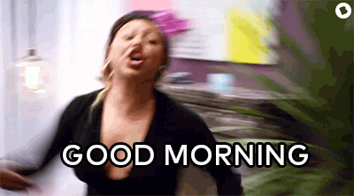 Hilarious Good Morning Shout GIF