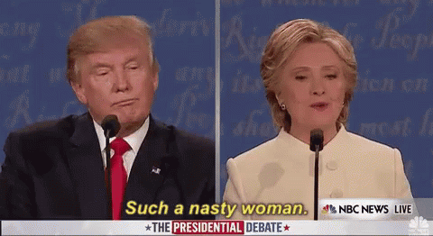 Hillary Clinton Such A Nasty Woman GIF