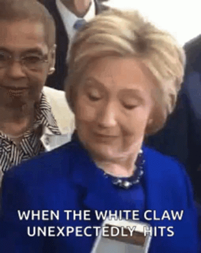Hillary Clinton White Claw Unexpectedly Hits GIF