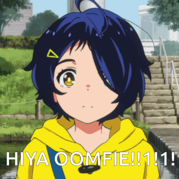 Hiya Oomfie !! 1 ! Is Written On A Picture Of A Girl In A Yellow Hoodie GIF
