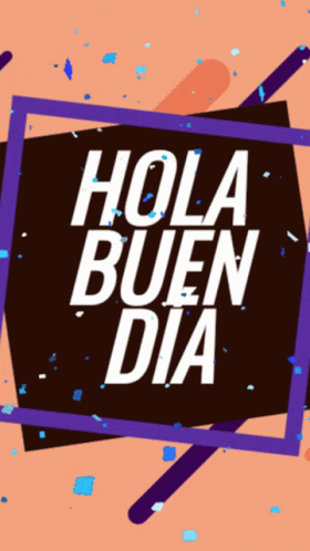 Hola Buen Dia Text Creative Art GIF