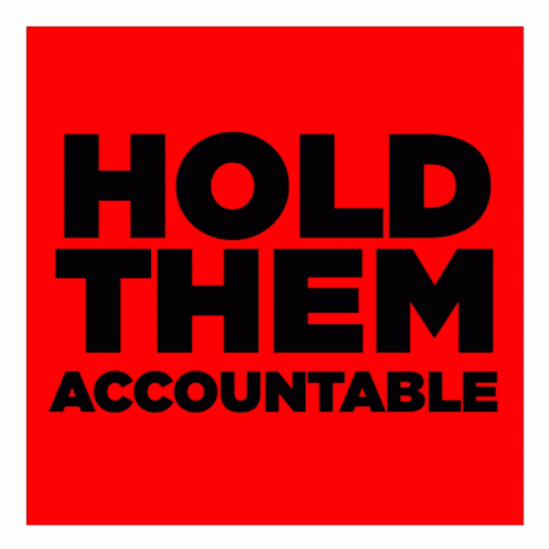 Hold Them Accountable Poster