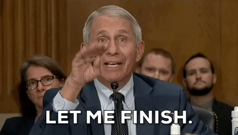 Hold Up Let Anthony Fauci Finish First GIF