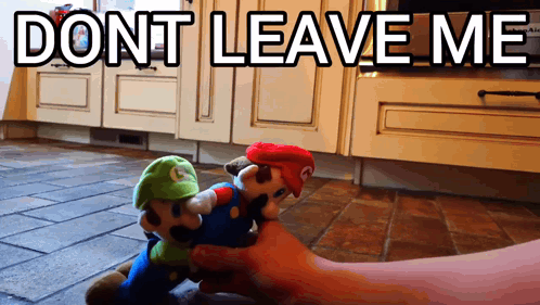 Holding Stuffed Mario and Luigi With Dont Leave Me