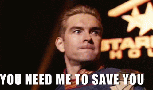 Homelander You Need Me To Save You GIF